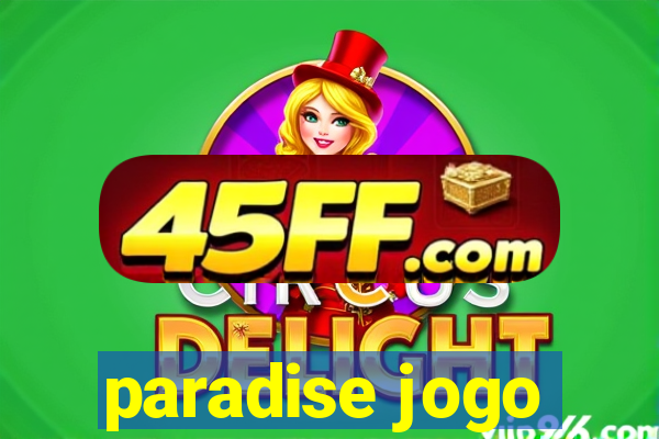 paradise jogo